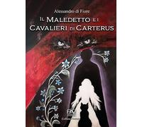 Il maledetto e i cavalieri di Carterus