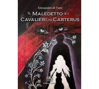 Il maledetto e i cavalieri di Carterus