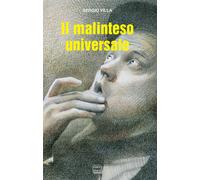 Il malinteso universale - Villa Sergio