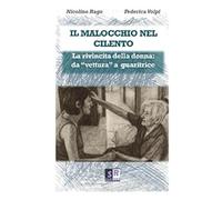 Il malocchio nel Cilento. La rivincita della donna: da «vettura» a guaritrice