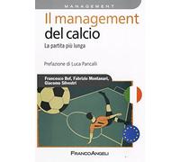 Il management del calcio. La partita più lunga