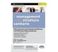 IL MANAGEMENT NELLE STRUTTURE SANITARIE - NUCCI GIUSEPPE - Edizioni Giuridiche