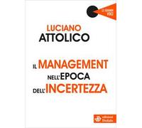 Il management nell'epoca dell'incertezza