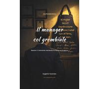 Il manager col grembiule: Gestire il ristorante mettendo le Persone al centro