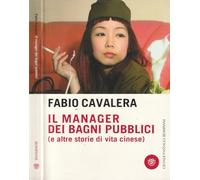 Il manager dei bagni pubblici (e altre storie di vita cinese)