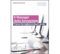 Il manager della formazione. Il lavoro che migliora se stessi e gli altri