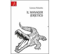 Il manager (er)etico
