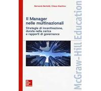 Il manager nelle multinazionali. Strategie di incentivazione, durata nella carica e rapporti di governance