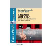 Il manager veste il Kilt. Crescita di un leader nella visione della fabbrica perfetta