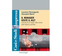 Libri Lorenzo Romagnoli / Giovanni Barni - Il Manager Veste Il Kilt. Crescita Di
