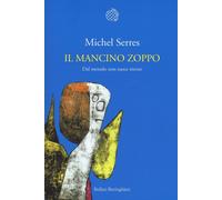 Il mancino zoppo. Dal metodo non nasce niente [Paperback] [Apr 28, 2016] Serres,