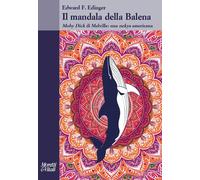 Il mandala della balena. Moby Dick di Melville: una nekya americana - Edin...