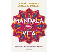 Il mandala della vita. 12 leggi per ritrovare l'armonia e la felicità [Hardcover
