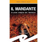 Il mandante. La prima indagine del "Becchino"