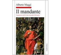 Il mandante. L'assassinio del Cristo secondo Giovanni