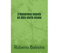Il Mandriano Volante ed altre storie strane
