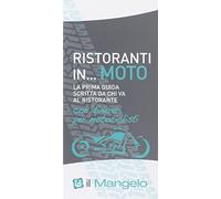 Il Mangelo. Ristoranti in... Moto