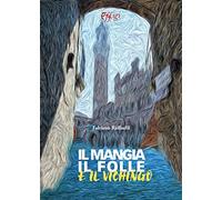 Il mangia, il folle e il vichingo