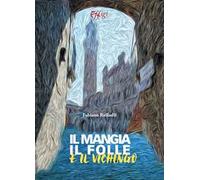 Il mangia, il folle e il vichingo