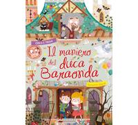 Il maniero del duca Baraonda. Ediz. a colori