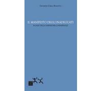 Il manifesto degli inadeguati. Elogio della diserzione consapevole