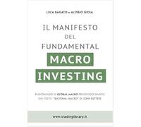 Il manifesto del Fundamental Macro Investing. Ragionando di Global Macro prendendo spunto dal testo «rational macro» di John Butters