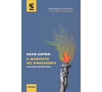 Il manifesto del rinoceronte. L'avventura del liberalismo