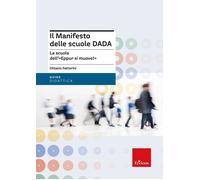 Il manifesto delle scuole DADA. La scuola dell'«Eppur si muove» - Fattori...