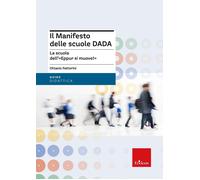 Il manifesto delle scuole DADA. La scuola dell'«Eppur si muove» [Paperback] [No