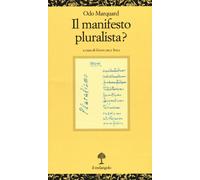 Il manifesto pluralista? [Sep 29, 2016] Marquard, Odo; Sola, G. and De Leo, A.