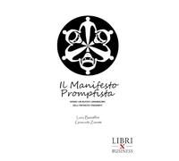 IL MANIFESTO PROMPTISTA: Verso un nuovo umanesimo dell’infinito presente