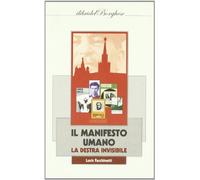 Il manifesto umano. La destra invisibile