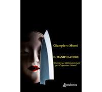 Il manipolatore. Un intrigo internazionale per l'ispettore Morel