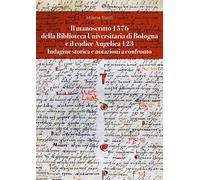 Il manoscritto 1576 della Biblioteca Universitaria di Bologna e il codice Angeli