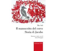 Il manoscritto del corvo. Storia di Jacobo