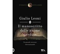 Il manoscritto delle anime perdute. Un'indagine di Dante Alighieri