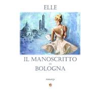 Il manoscritto di Bologna
