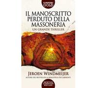 Il manoscritto perduto della massoneria