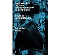 Il manoscritto pervenuto misteriosamente da Sant'Elena