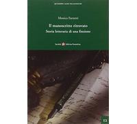Il manoscritto ritrovato. Storia letteraria di una finzione