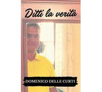 Il manovale della serenità. Ditti la verità