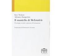Il mantello di Mefistofele. Psicologia sociale e processi di formazione