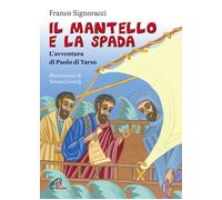 Il mantello e la spada. L'avventura di Paolo di Tarso - 2008 - Pa
