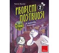 Il mantello fantasma. Problemi mostruosi all'hotel De Tenebris. Con mappa degli ambienti da esplorare e griglia dei sospettati. Con 2 tavole pitagoriche. Con Adesivi. Con Segnalibro. Vol. 2
