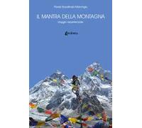 Il mantra della montagna. Viaggio esperienziale