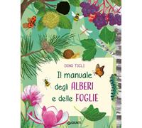 Il manuale degli alberi e delle foglie. Ediz. a colori. Ediz. a spirale - ...