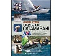 Il manuale dei catamarani di Jeremy Evans - Nutrimenti, 2011