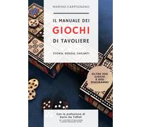 Il Manuale dei Giochi di Tavoliere: Storia, regole, varianti