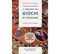 Il Manuale dei Giochi di Tavoliere - volume 2: Storia, Regole, Varianti