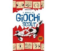 Il manuale dei giochi Scout - [Tipi Scout]